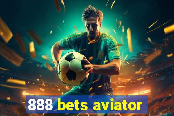 888 bets aviator